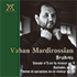 ヴァデメクム ヴァハン・マルディロシアン ブラームス　ピアノソナタ第3番 作品５　4つのバラード 作品10　主題と変奏曲 ニ短調 作品18 VADE-MECUM Vahan Mardirossian Brahms Sonate n°3 en fa mineur op. 5 / Ballades op. 10 / Thème et variations en ré mineur op. 18